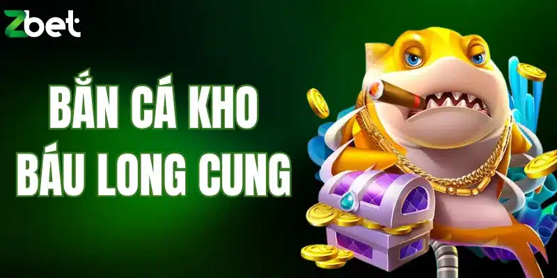bắn cá kho báu long cung