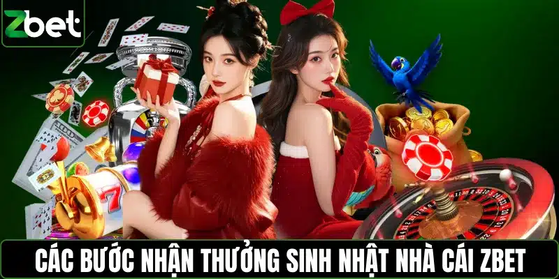 Các bước nhận thưởng sinh nhật nhà cái ZBET