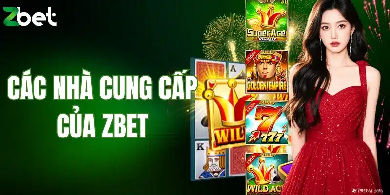 Các nhà cung cấp của ZBET